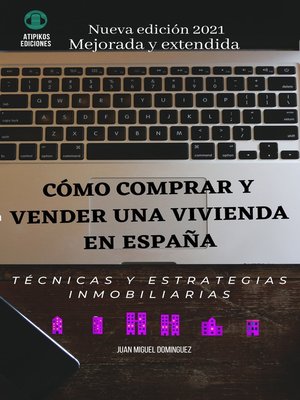 cover image of Cómo comprar y vender una vivienda en España. Técnicas y estrategias inmobiliarias. 2016.v2016-06-08
